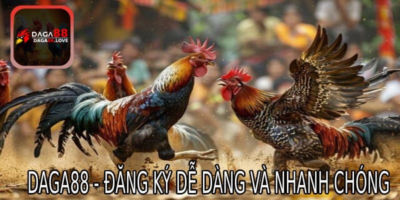 Đăng ký tài khoản DAGA88 dễ dàng và nhanh chóng